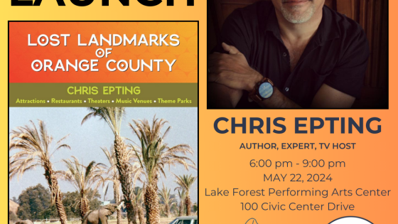 Chris Epting, author of Lost Landmarks of Orange County